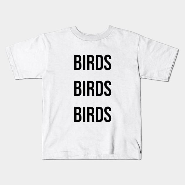 Birds Birds Birds Kids T-Shirt by LukePauloShirts